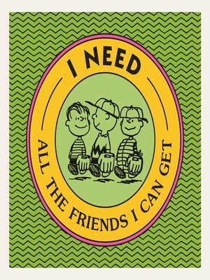 cover image of I Need All the Friends I Can Get